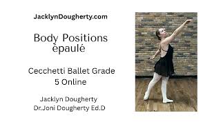 Cecchetti Classical Ballet Theory Vocabulary Study Guide Grade 5 Body Positions  The Complete Cecche