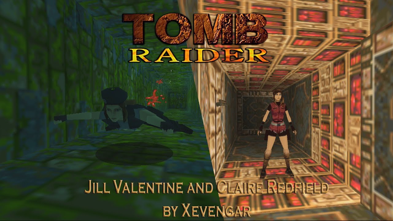 Tomb Raider 1: Modding Showcase-Jill Valentine and Claire Redfield Mod