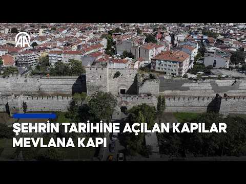 1600-Year-Old Historical Legacy | The Story of Mevlana Gate from Byzantium to the Ottomans