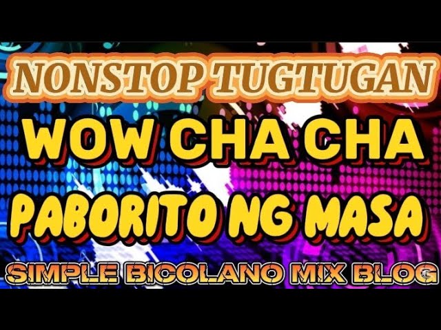 #4k BEST NONSTOP CHA CHA 2025💥@SimpleBicolanoMIXBlog