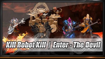 [WoW Music Video] - Kill Robot Kill - Enter - The Devil