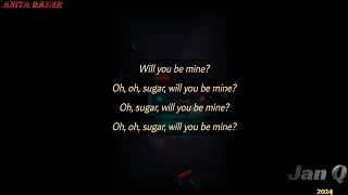 Anita Baker - Will You Be Mine (Lyrics)