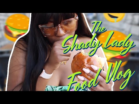 The Shady Lady|Food Vlog