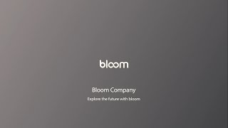 Bloom Company Promotional Video