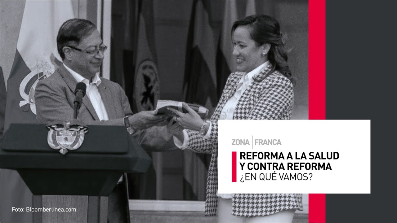 Reforma a la salud y contra reforma ¿en qué vamos? | Zona Franca - YouTube