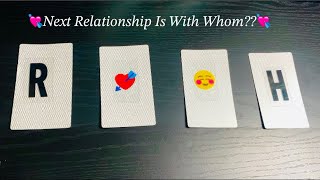 (Pick a card) Who Is Your Next Relationship Gonna Be With? 💘