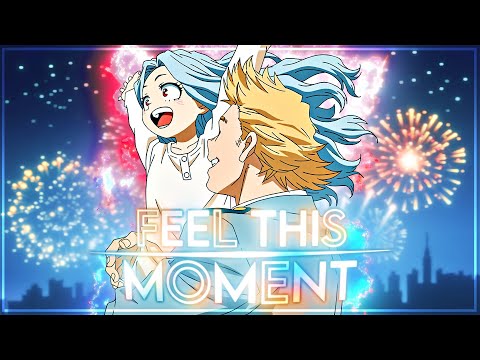 Edit/AMV - Feel this moment (@TeekFas Birthday 🥳)