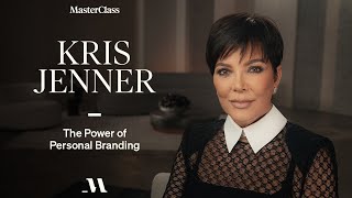 Famous Kris Jenner on the Power of Personal Branding | Official Trailer | MasterClass Wealth
