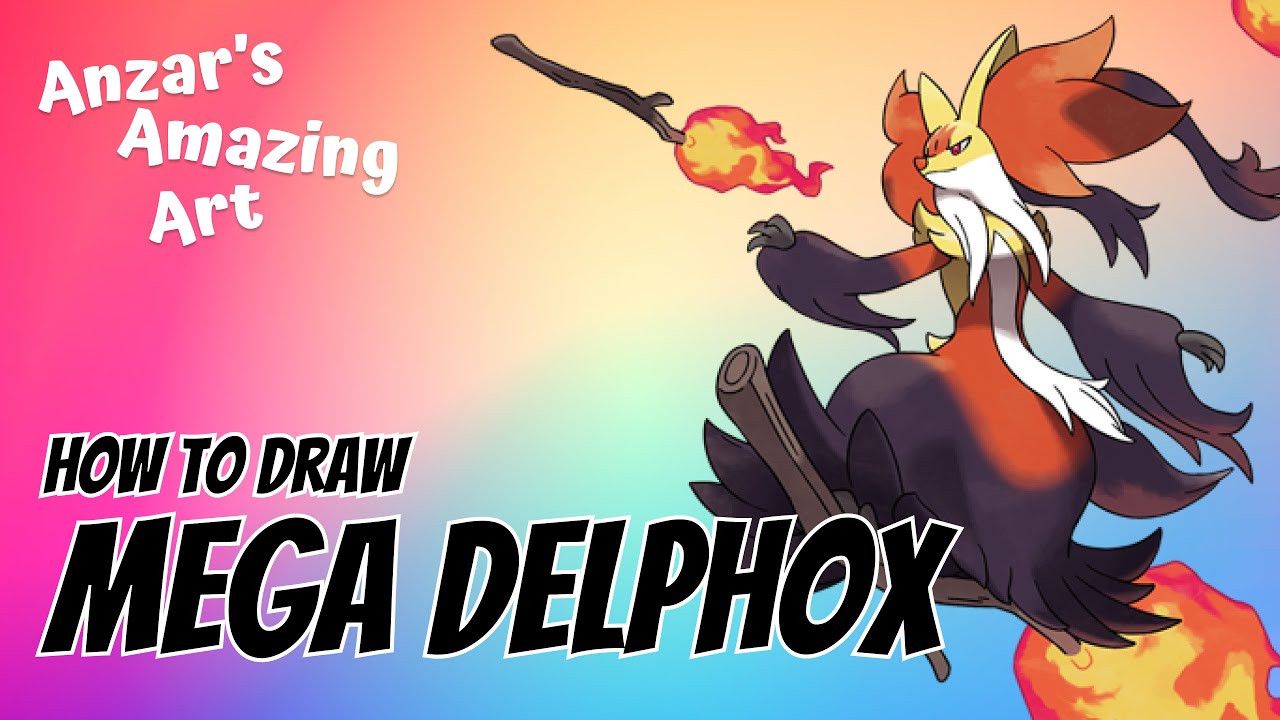 HOW TO DRAW POKÉMON MEGA DELPHOX - Anzar's Amazing Art #pokemon # ...