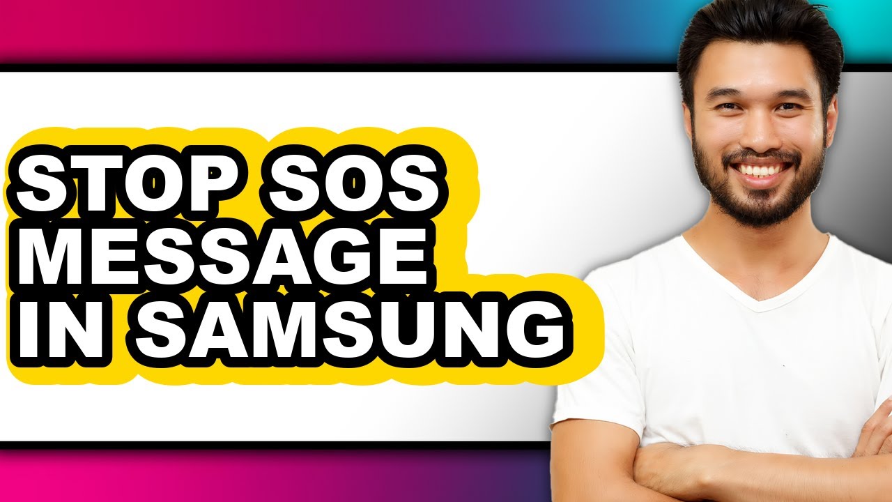 How to Stop Sos Message in Samsung - Easy Guide