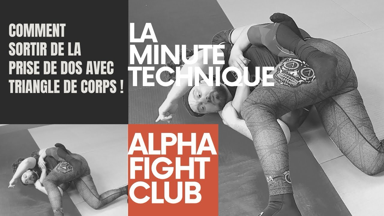 Alpha Fight Club : Comment sortir du dos s’il y a triangle de corps !