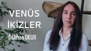 Venüs İkizler Üsikizler Üsburçlarda