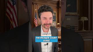 When you realize how probate court actually works...