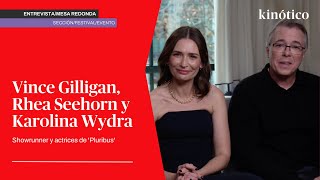 Entrevista A Vince Gilligan, Rhea Seehorn Y Karolina Wydra, Showrunner Y Actrices De Pluribus