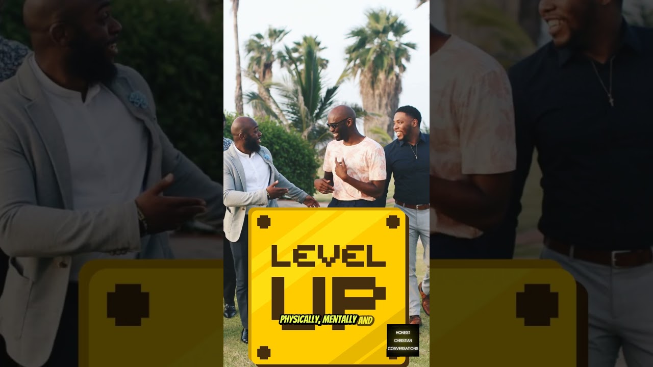 MEN: It's time to LEVEL UP your relationship with God!