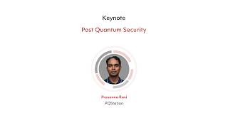 Post quantum security | Prasanna Ravi