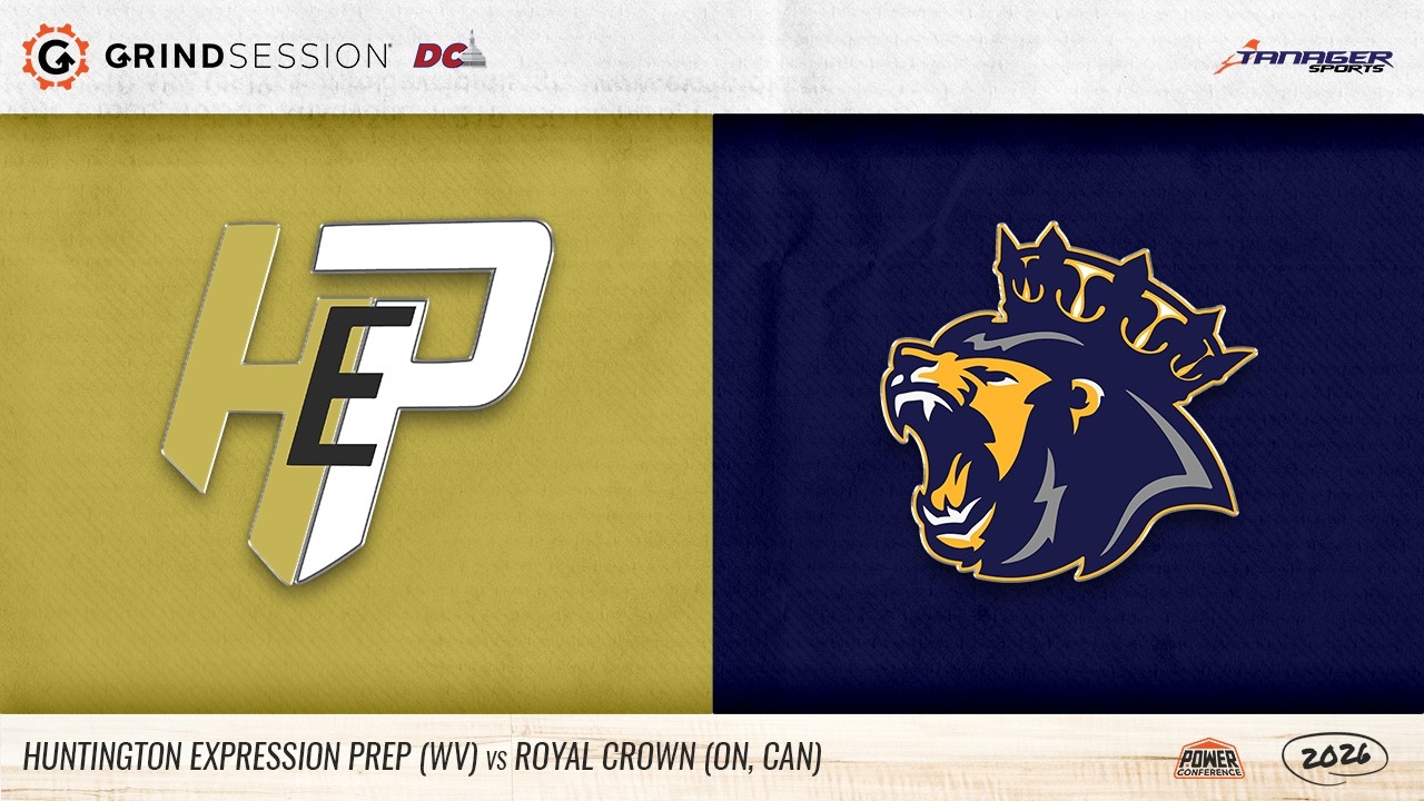 2026 Grind Session DC: Huntington Expression Prep (WV) vs Royal Crown (ON,CAN)