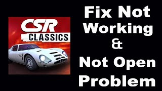 How To Fix CSR Classics App Not Working | CSR Classics Not Open Problem | PSA 24 screenshot 4