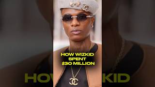 Inside The Billionaire Life Of WIZKID