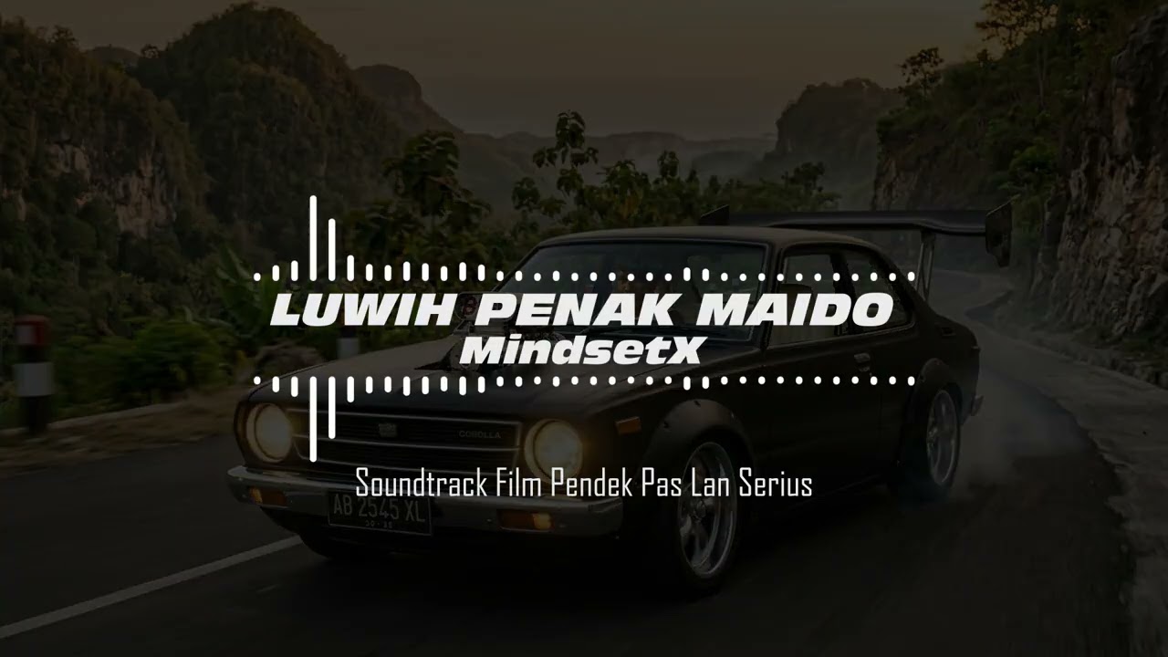 LUWIH PENAK MAIDO - MindsetX (Old School Hip Hop Java) Soundtrack Pas Lan Serius