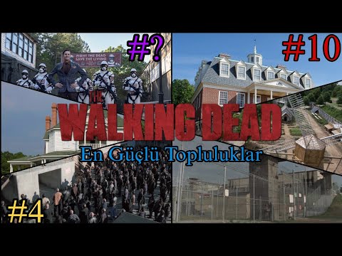 The Walking Dead'in En Güçlü Toplulukları