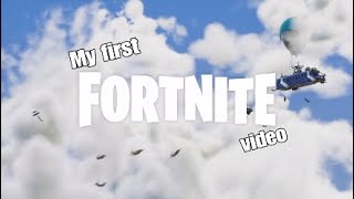 My first Fortnite video*