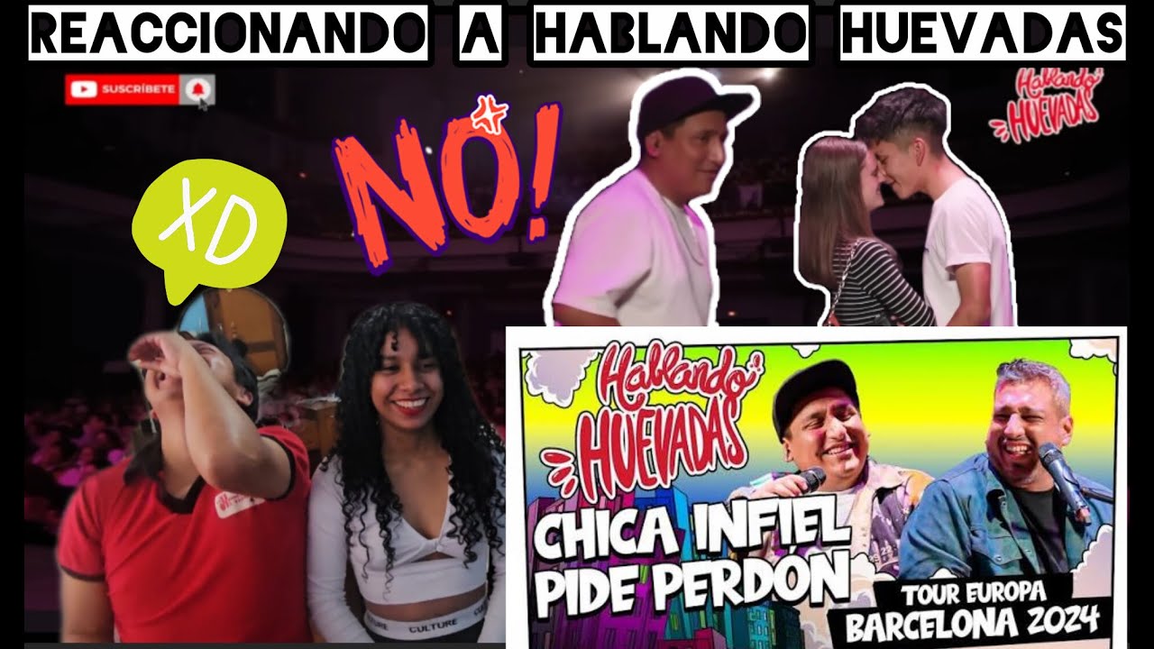 Reaccionando a Hablando Huevadas (CHICA INFIEL PIDE PERDON) #hablandohuevadas #reaction