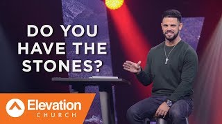 Do You Have The Stones? | Waymaker | Pastor Steven Furtick