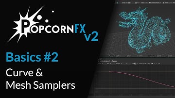 PopcornFX Basics - Tutorial #2: Curve & Mesh Samplers
