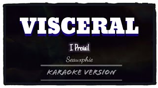 I Prevail  Visceral karaoke Version