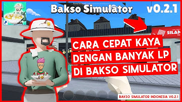 TIPS DAN TRIK CARA CEPAT KAYA DI GAME BAKSO SIMULATOR VERSI HP (ANDROID) #BAKSOSIMULATOR
