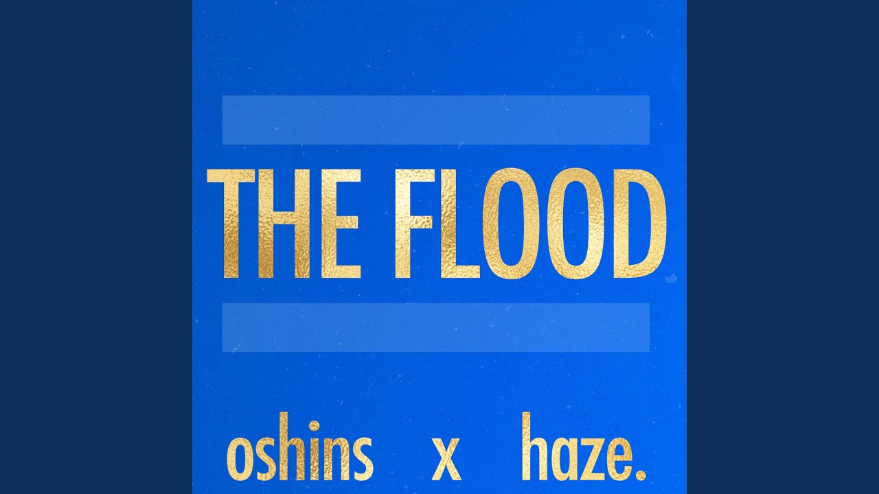 Watch The Flood (feat. haze.) on YouTube