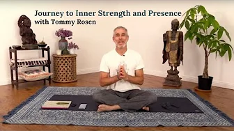 Journey to Inner Strength and Presence with Tommy Rosen