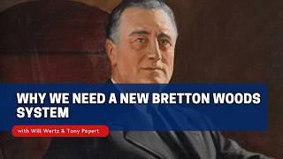 Saturday Class - Why We Need a New Bretton Woods System - May 2, 2026