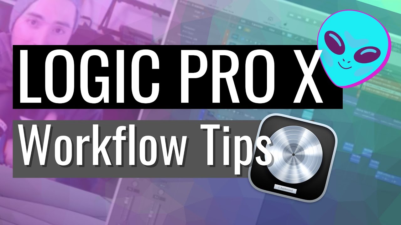 Logic Pro X Workflow Tips - YouTube