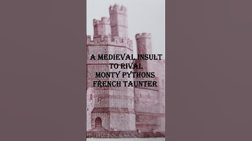Medieval Insult to Rival Monty Python