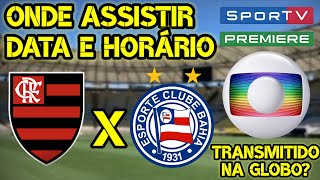 FLAMENGO VS BAHIA | WHERE TO WATCH THE GAME, DATE AND TIME | BRAZILIAN CHAMPIONSHIP 2023 FLAMENGO VS BAHIA | WHERE TO WATCH THE GAME, DATE AND TIME | BRAZILIAN CHAMPIONSHIP 2023