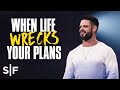 When Life Wrecks Your Plans | Steven Furtick