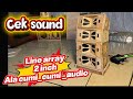 Nyobain miniatur line array 2 inch dobel ala cumi_cumi_audio ,mantap banget