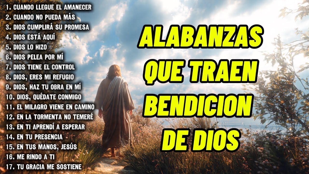 MÚSICA CRISTIANA QUE TRAE PAZ AL ALMA - CANCIONES QUE RENUEVAN TU MENTE Y TU CORAZÓN
