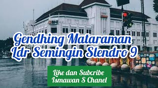 Download Lagu Gendhing Mataraman Ldr Semingin Slendro 9 MP3