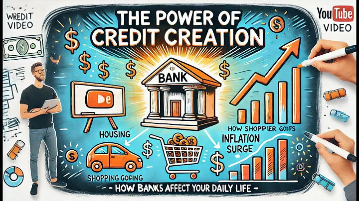 Bank Credit Creation and its Impact on YOUR Life