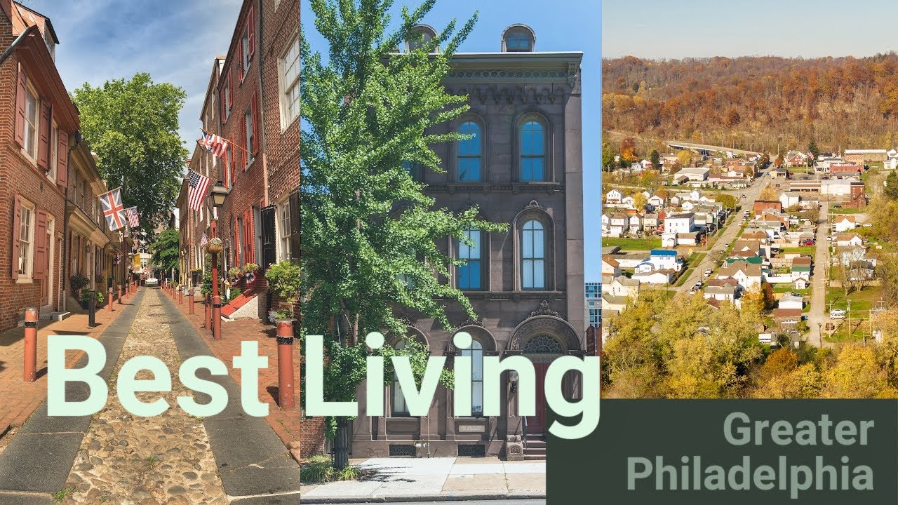 Best Places to Live Greater Philadelphia Area