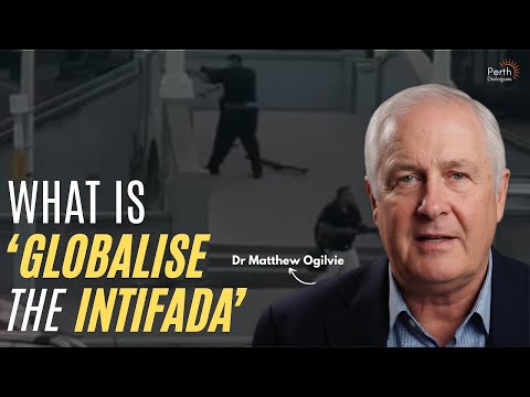 What does 'Globalise the Intifada' actually means | Prof Dr Matthew Oligvie