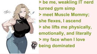 Muscle Mommy Dominates, I Surrender — 4Chan Greentext Stories
