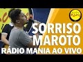 🔴 Radio Mania - Sorriso Maroto - Dependente