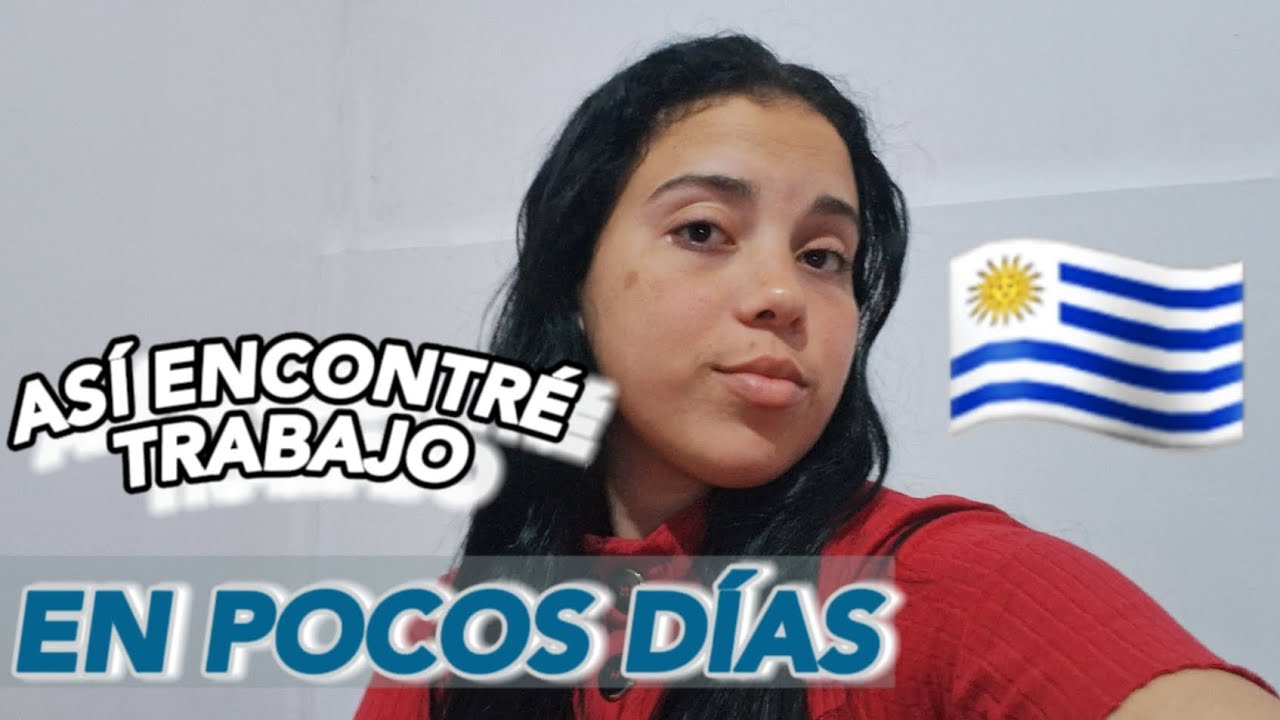 Cómo CONSEGUIR TRABAJO en URUGUAY 🇺🇾 / Les CUENTO TODO !!!