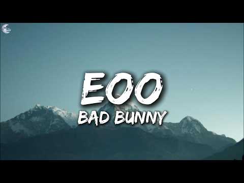 Bad Bunny - EoO (Lyrics)