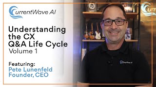 Understanding The Cx Qa Life Cycle, Volume 1