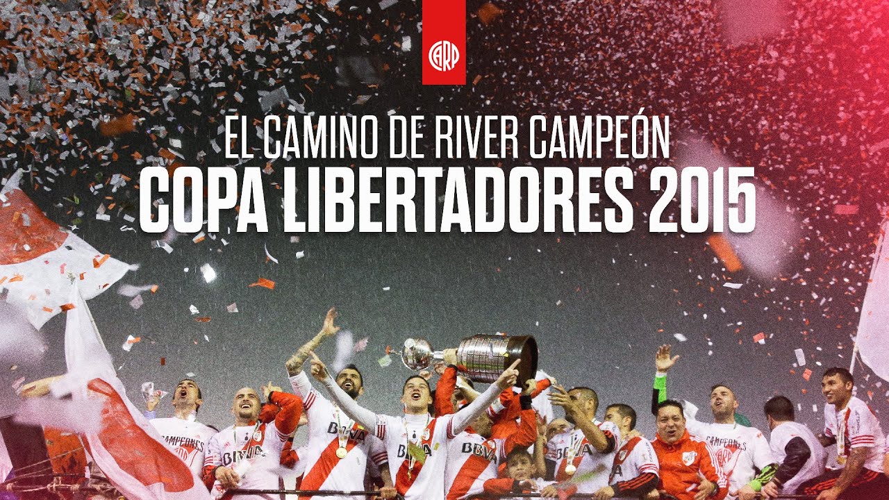 🎥 El camino de River campeón de la Copa Libertadores 2015 🏆 - YouTube